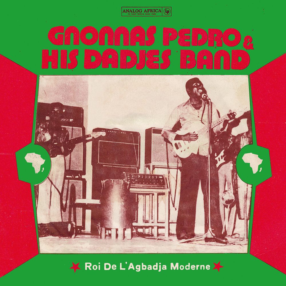 PEDRO, GNONNAS &amp; HIS DADJES BAND - ROI DE L&#39;AGBADJA MODERNE 1974-1983