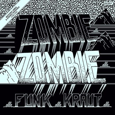 ZOMBIE ZOMBIE - FUNK KRAUT