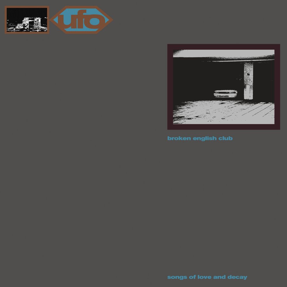 BROKEN ENGLISH CLUB - SONGS OF LOVE AND DECAY