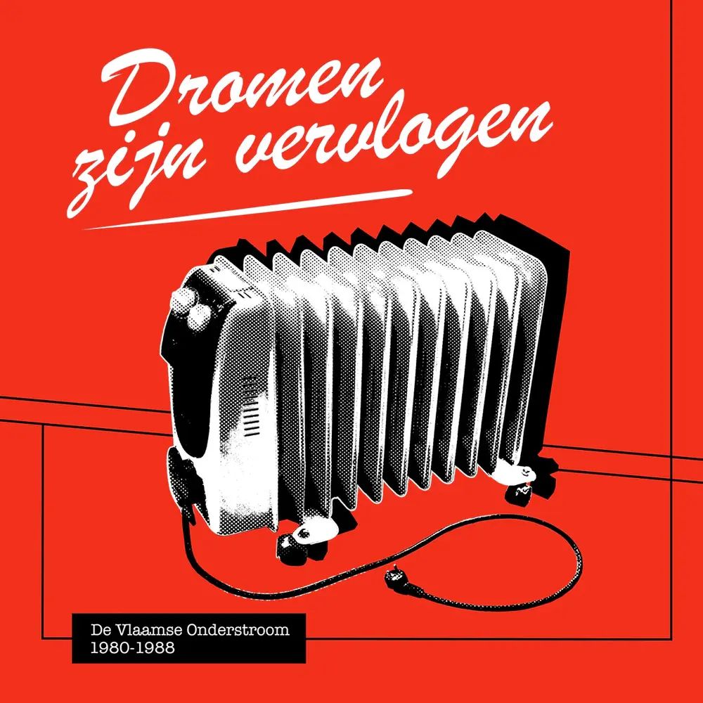 VARIOUS ARTISTS - DROMEN ZIJN VERVLOGEN - DE VLAAMSE ONDERSTROOM 1980-1988