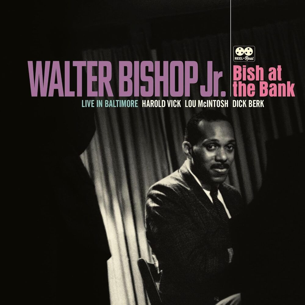 BISHOP, WALTER -JR.- - BISH AT THE BANK: LIVE IN BALTIMORE