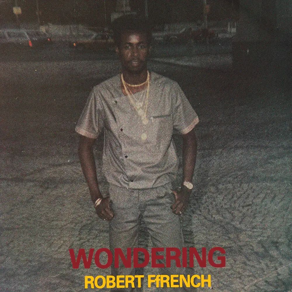 FFRENCH, ROBERT - WONDERING
