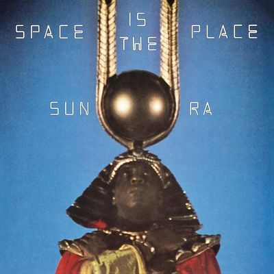 SUN RA - SPACE IS THE PLACE