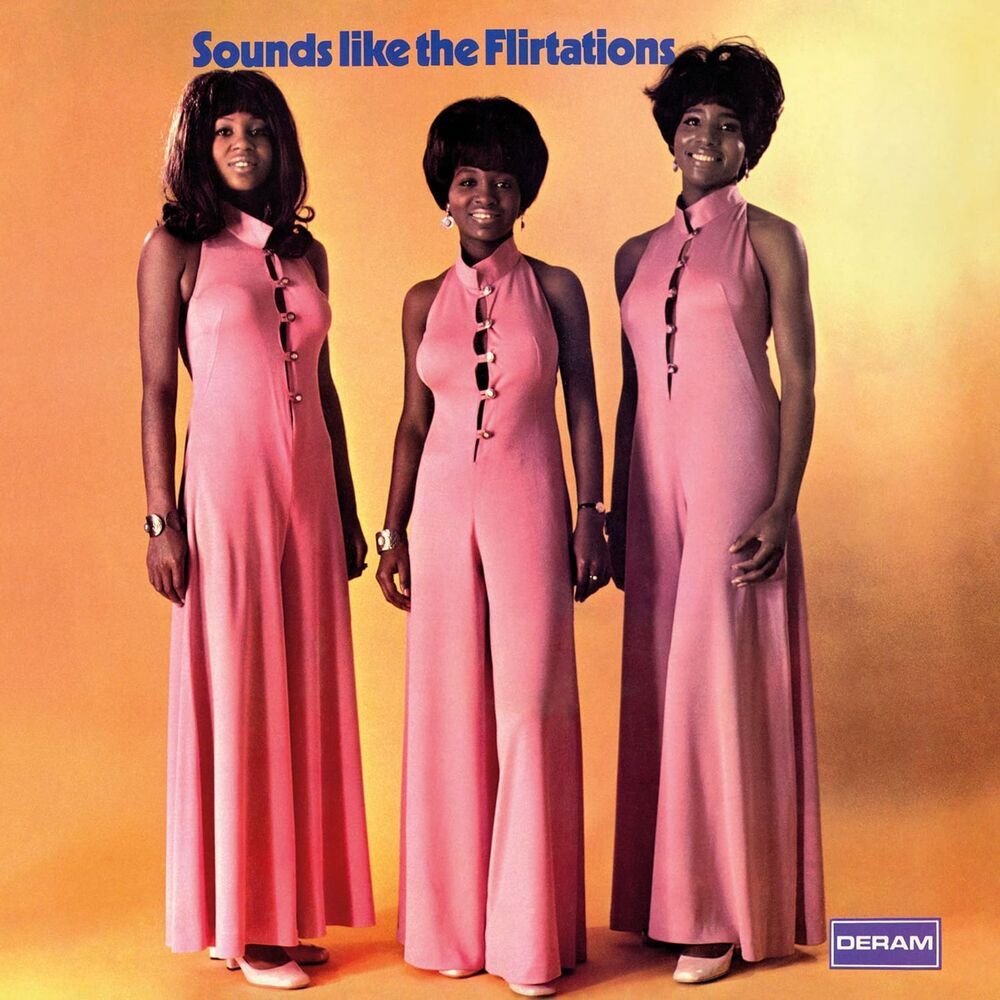 FLIRTATIONS - SOUNDS LIKE THE FLIRTATIONS