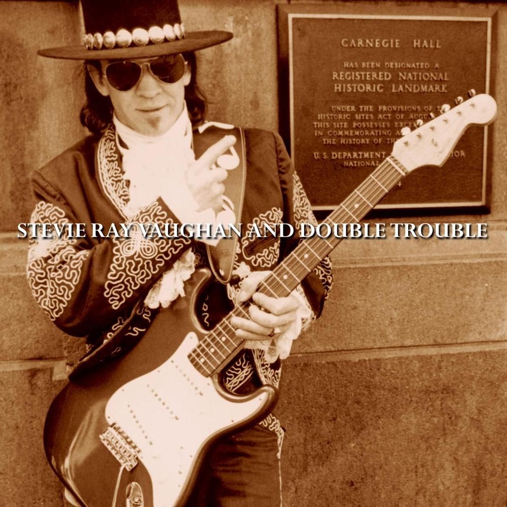 VAUGHAN, STEVIE RAY AND DOUBLE TROUBLE - LIVE AT CARNEGIE HALL