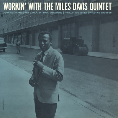 DAVIS, MILES -QUINTET- - WORKIN' WITH THE MILES DAVIS QUINTET