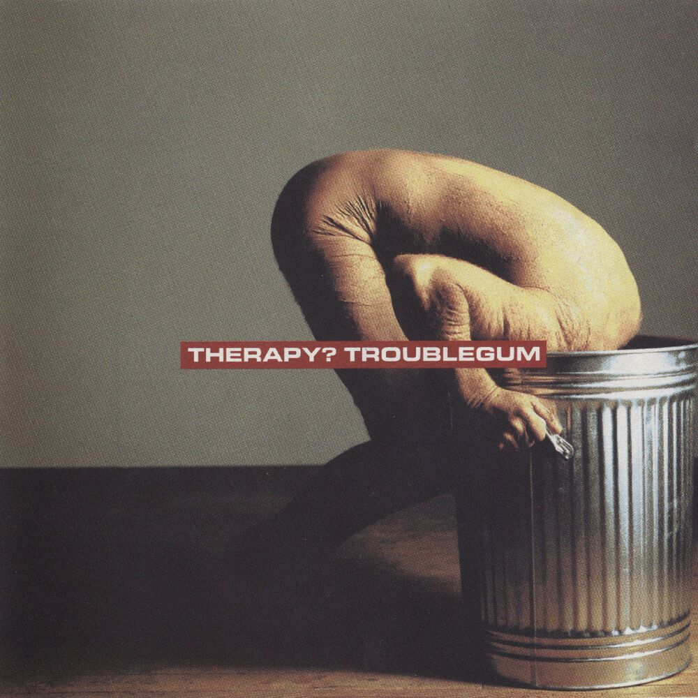THERAPY? - TROUBLEGUM