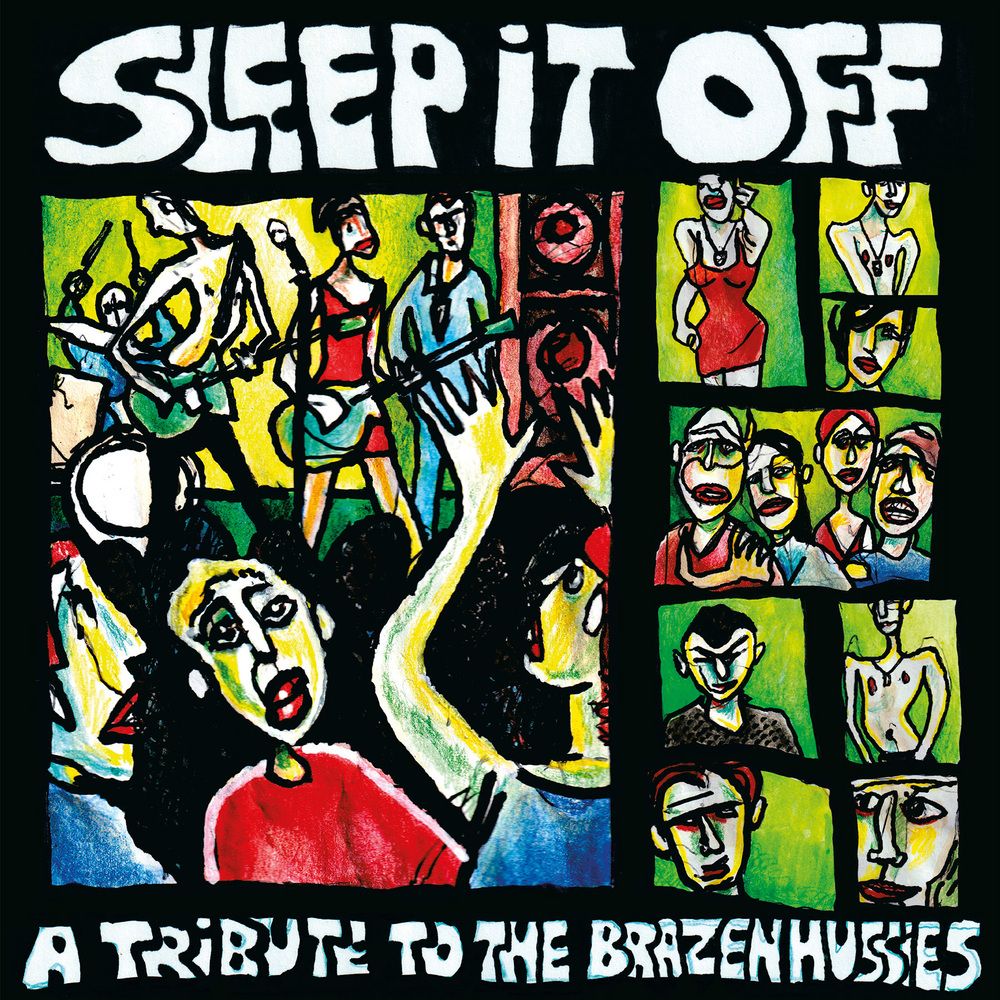 VARIOUS ARTISTS - SLEEP IT OFF - A TRIBUTE TO THE BRAZEN HUSSIES (GEKLEURD)