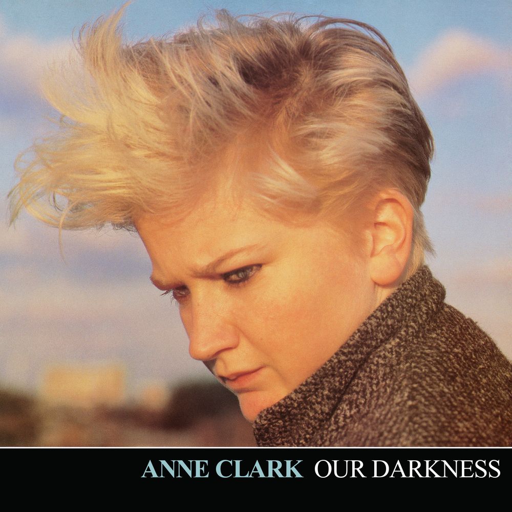 CLARK, ANNE - OUR DARKNESS
