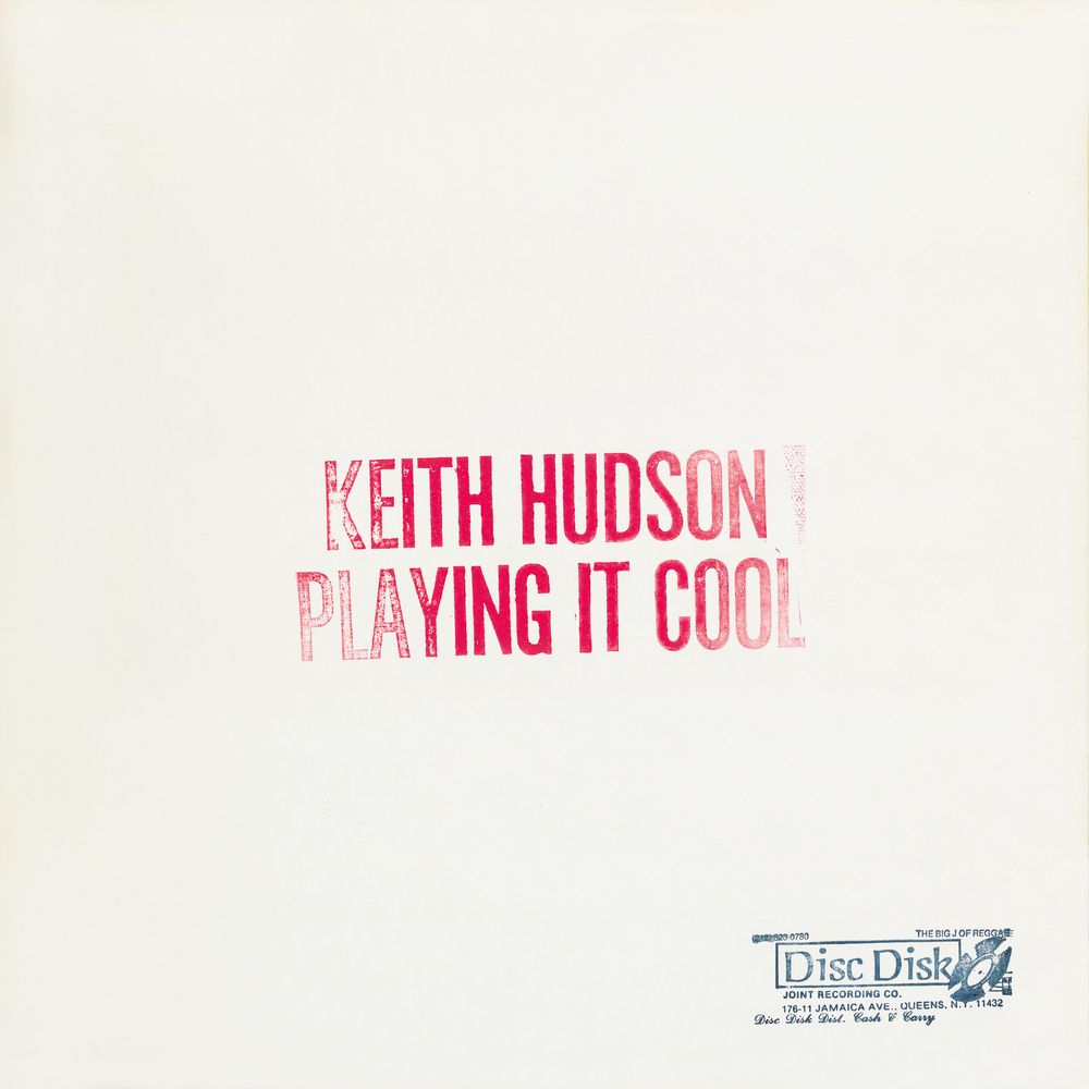 HUDSON, KEITH - PLAYING IT COOL &amp; PLAYING IT RIGHT