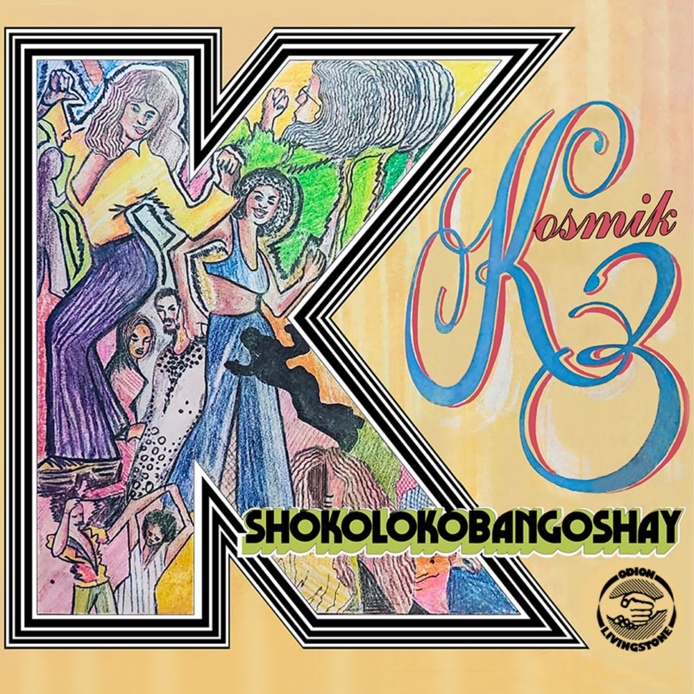 KOSMIK 3 - SHOKOLOKOBANGOSHAY