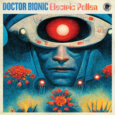DOCTOR BIONIC - ELECTRIC POLLEN (GEKLEURD)