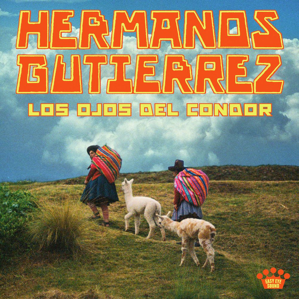 HERMANOS GUTIÉRREZ - LOS OJOS DEL CÓNDOR
