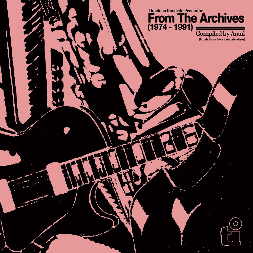 VARIOUS ARTISTS - TIMELESS RECORDS: FROM THE ARCHIVES (1974-1991)