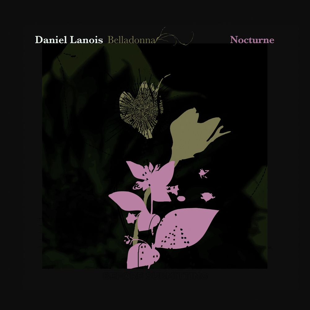 LANOIS, DANIEL - BELLADONNA NOCTURNE