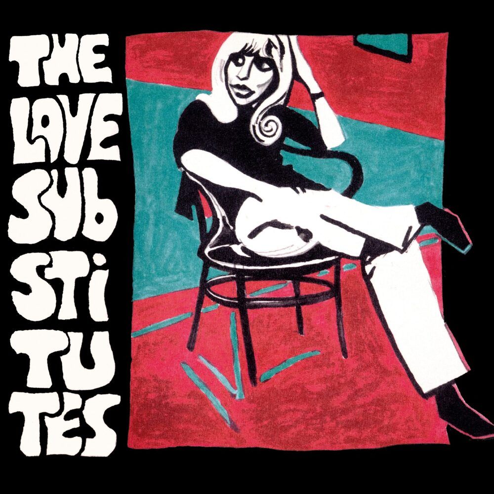 THE LOVE SUBSTITUTES - MEET THE LOVE SUBSTITUTES WHILE THE HOUSE IS ON FIRE