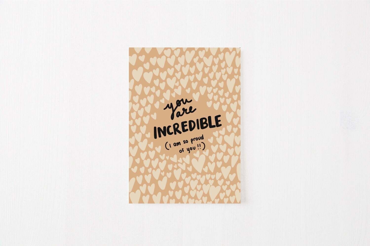 Greeting Card: You Are Incredible