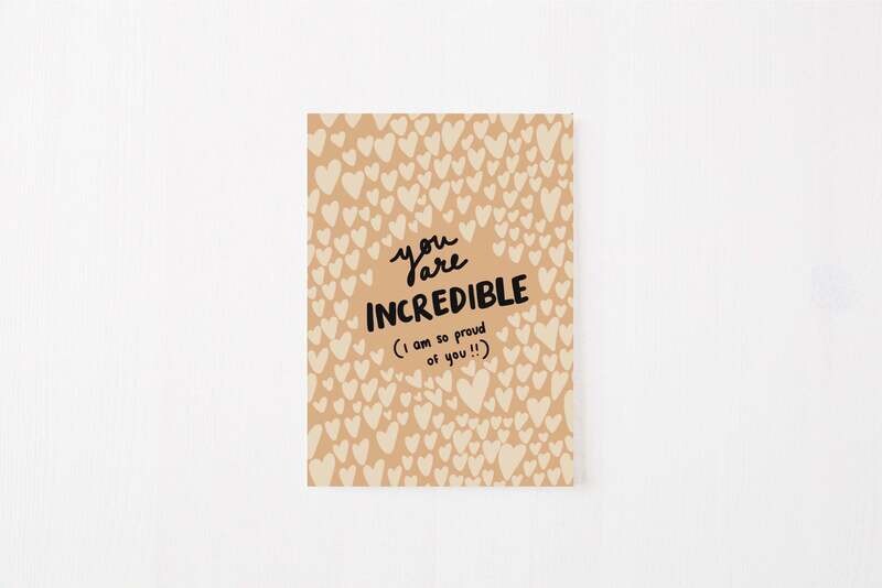 Greeting Card: You Are Incredible