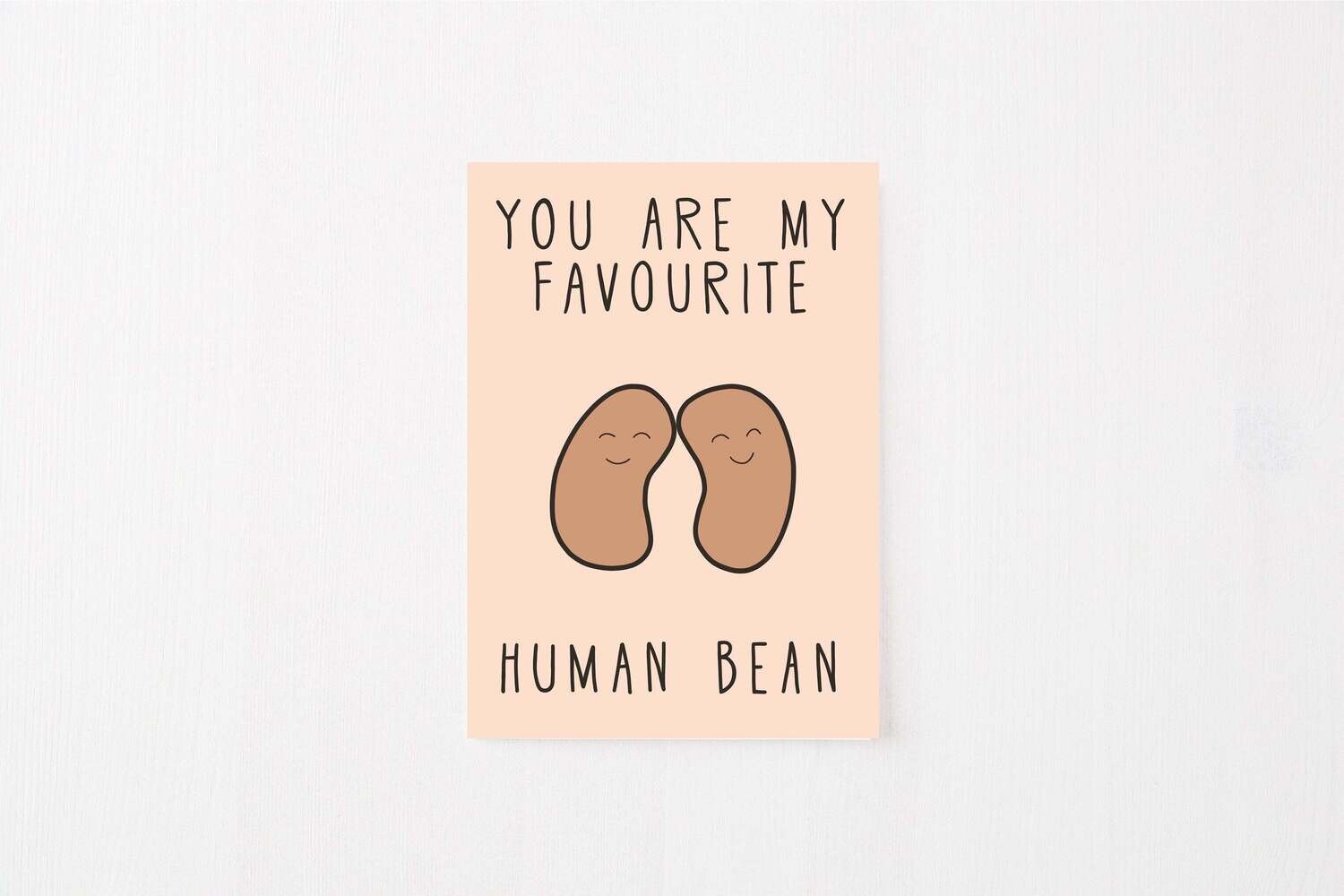 Greeting Card: My Favourite Human Bean