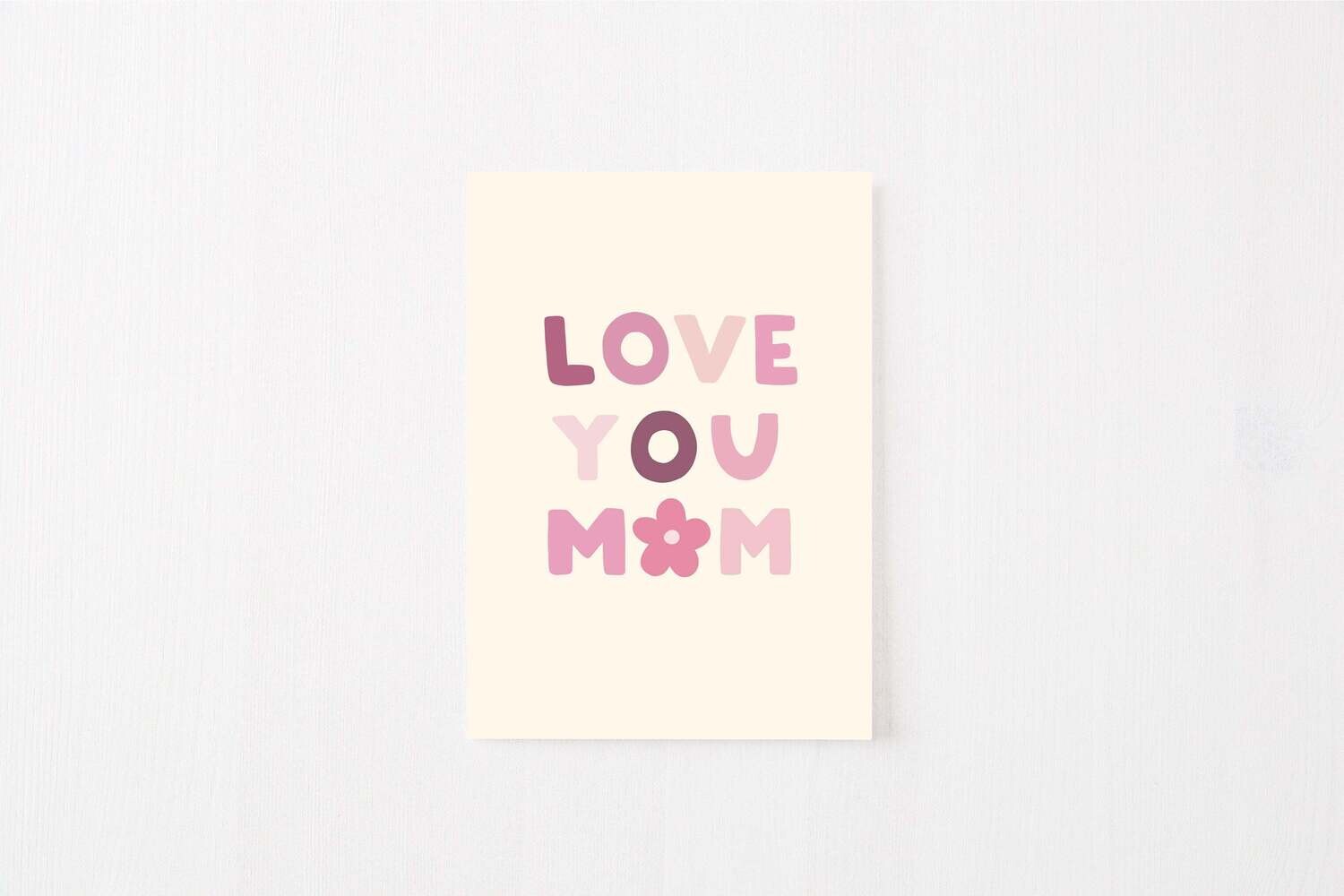Greeting Card: Love You Mom