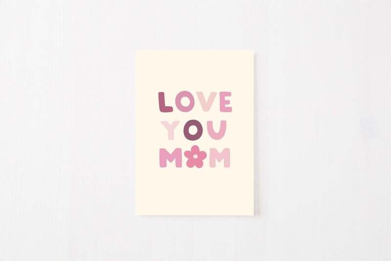 Greeting Card: Love You Mom