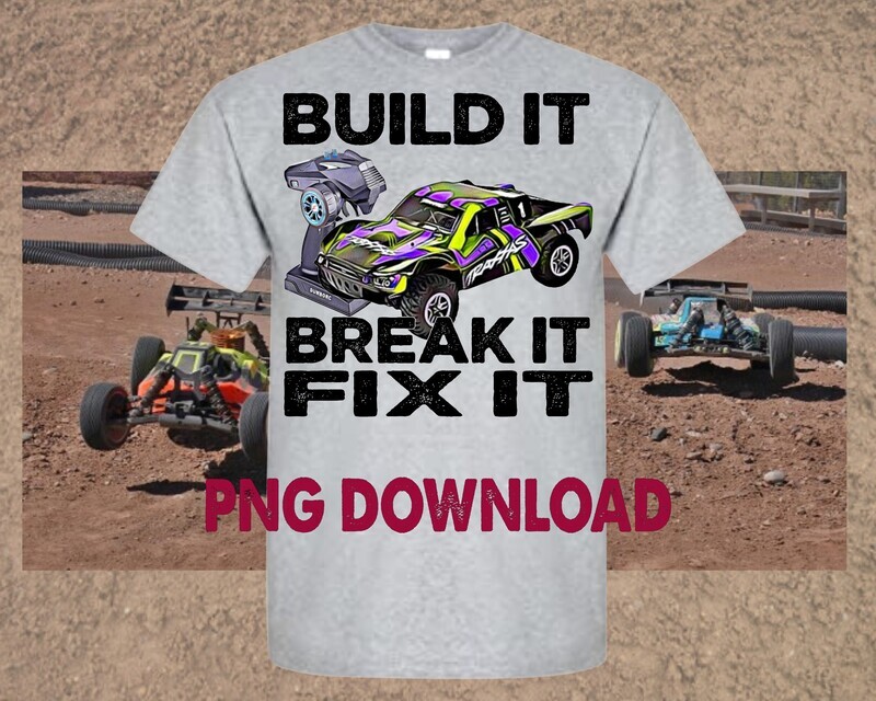 RC Crawler,PNG,File download only, Radio Control, Build it, Break It, Fix It.  Sublimation Design