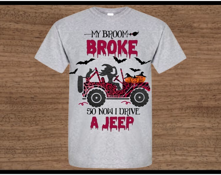 My Broom Broke So Now I drive a Jeep PNG Sublimation