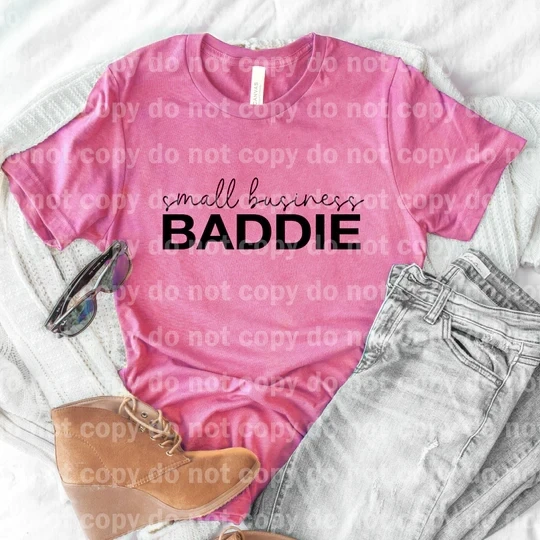 Small Business Baddie Screen Print Transfer