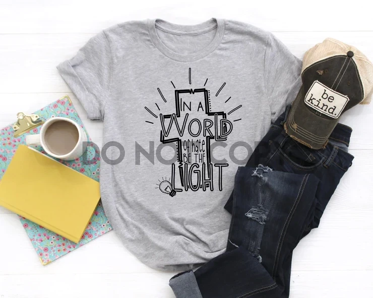 Be the Light Screen Print Transfer