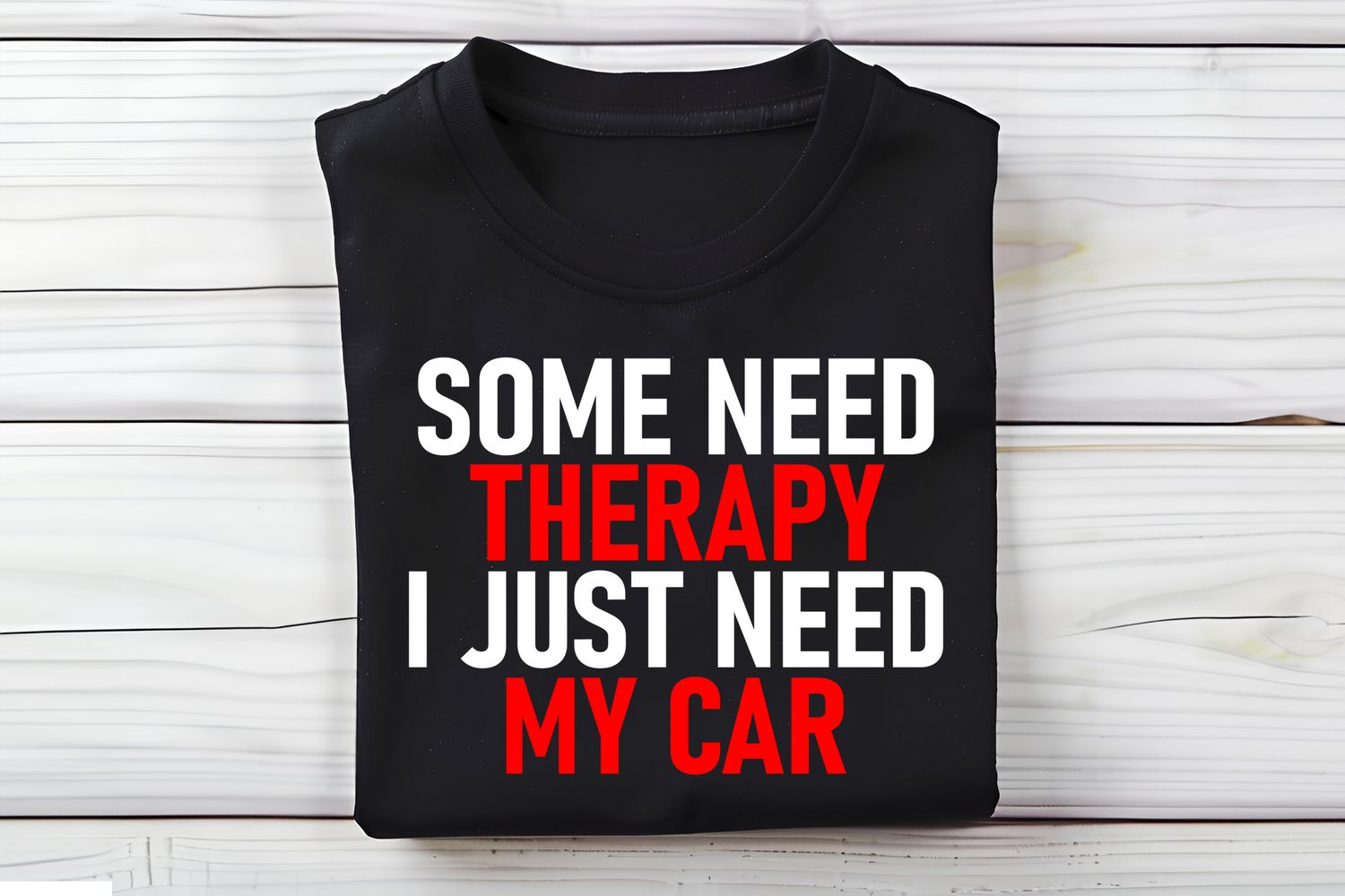 I Need My Car DTF Print