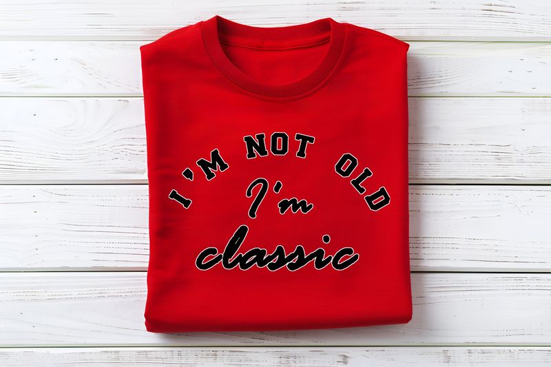 Not Old, I&#39;m Classic DTF Print