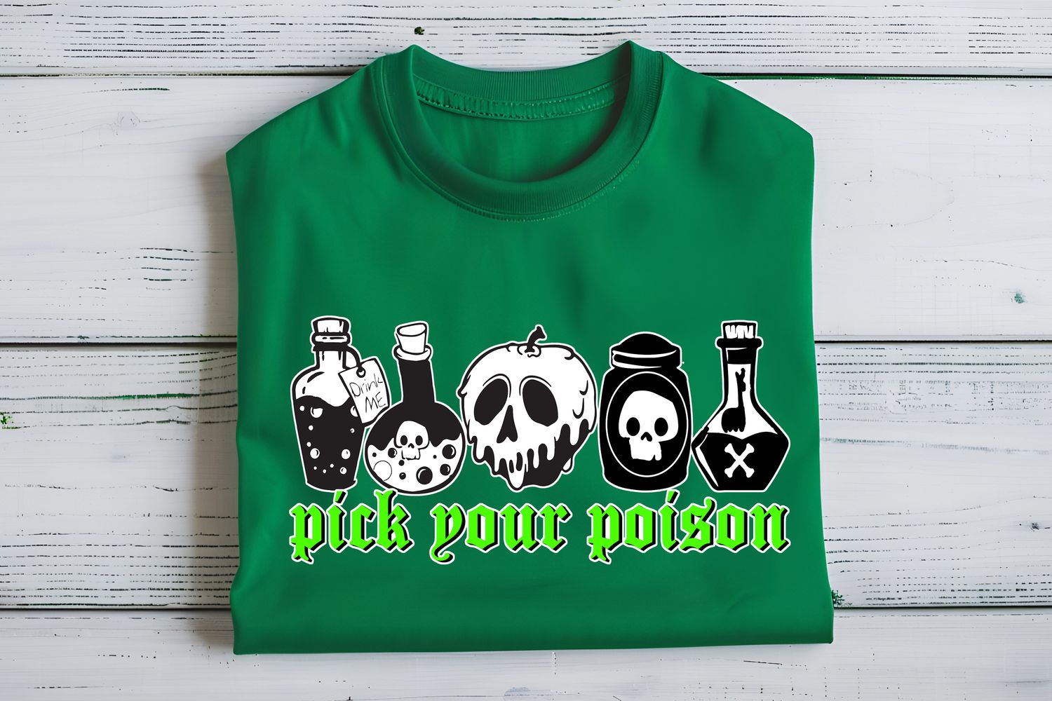 Pick Your Poison DTF Print