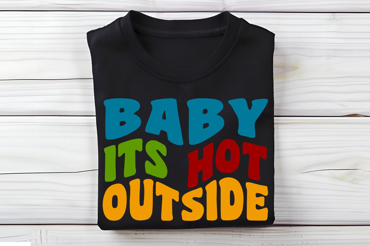 Baby Its Hot Outside Summer DTF Print