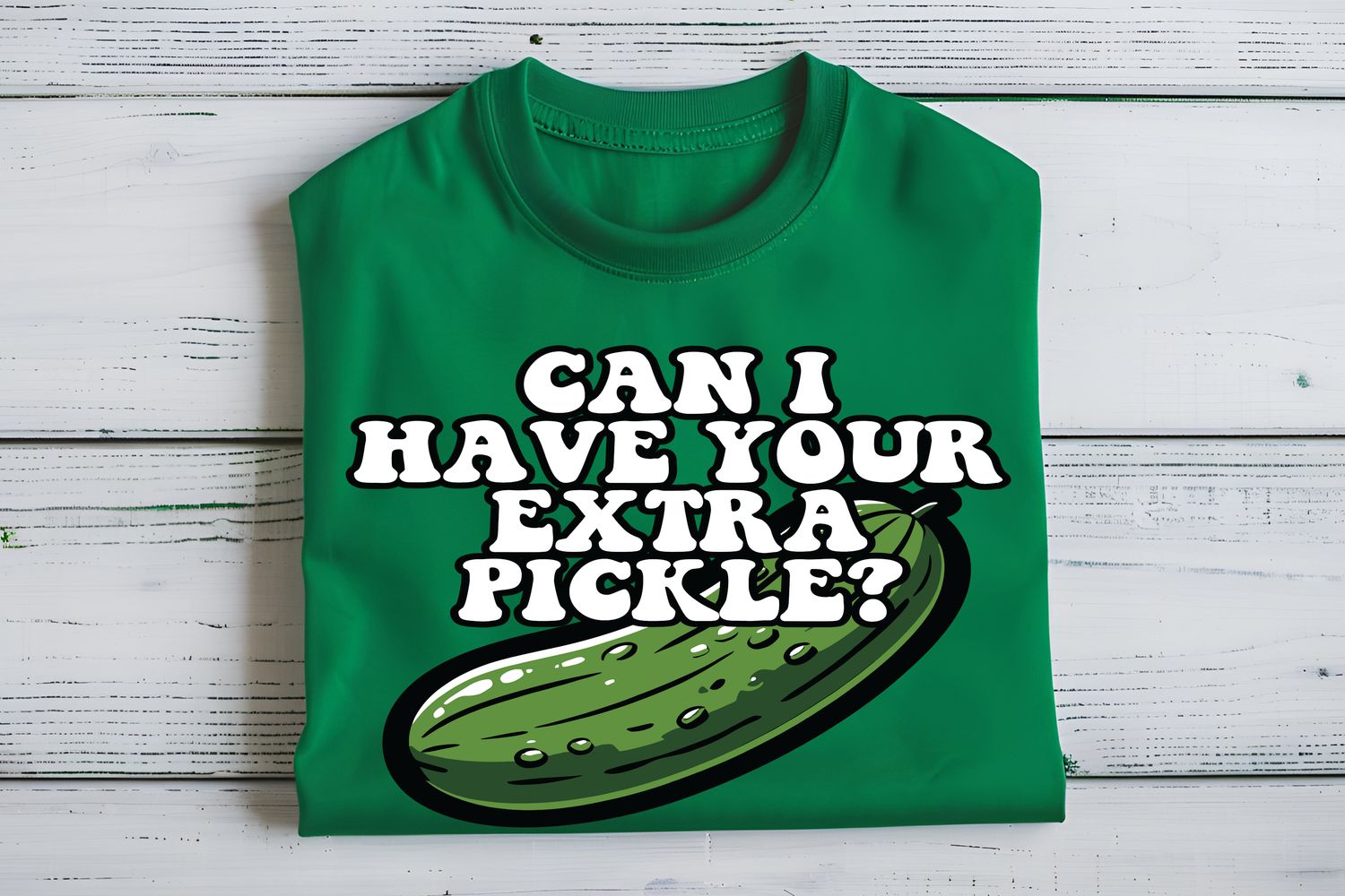 Can I Have Your Extra Pickle Funny DTF Print