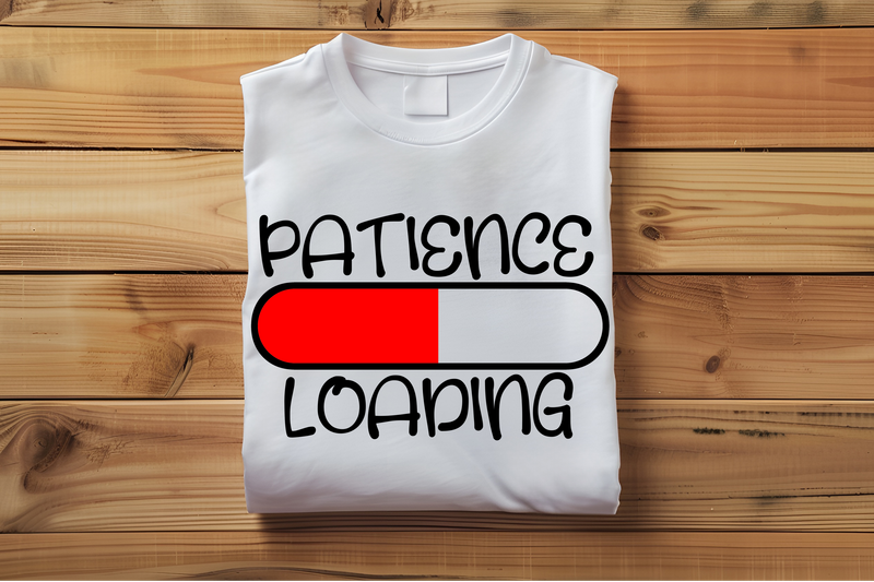 Patience Loading DTF Print