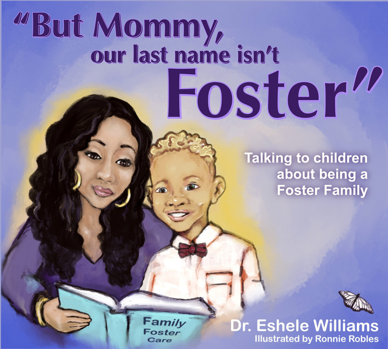 But Mommy Our Last Name Isn't Foster (English)