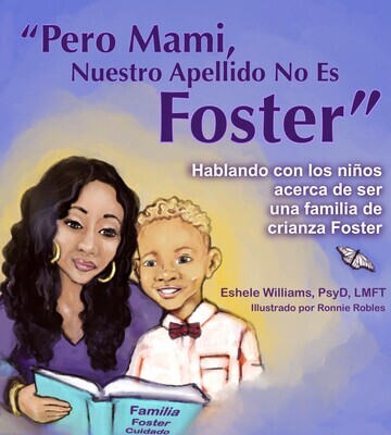 Pero Mami, Nuestro Apellido No Es Foster (spanish)