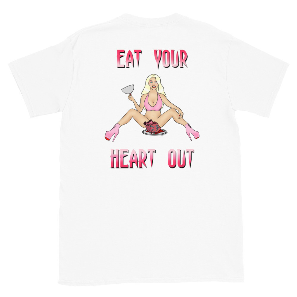 Eat your heart out T-shirt 