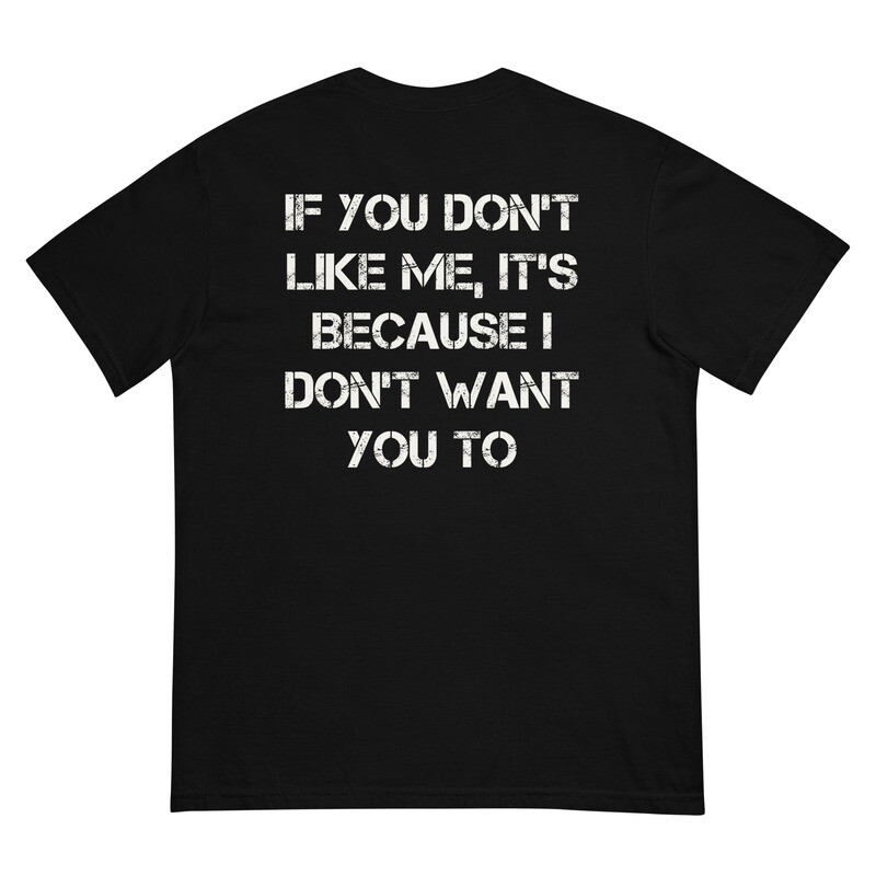 If you don’t like me (back print only)