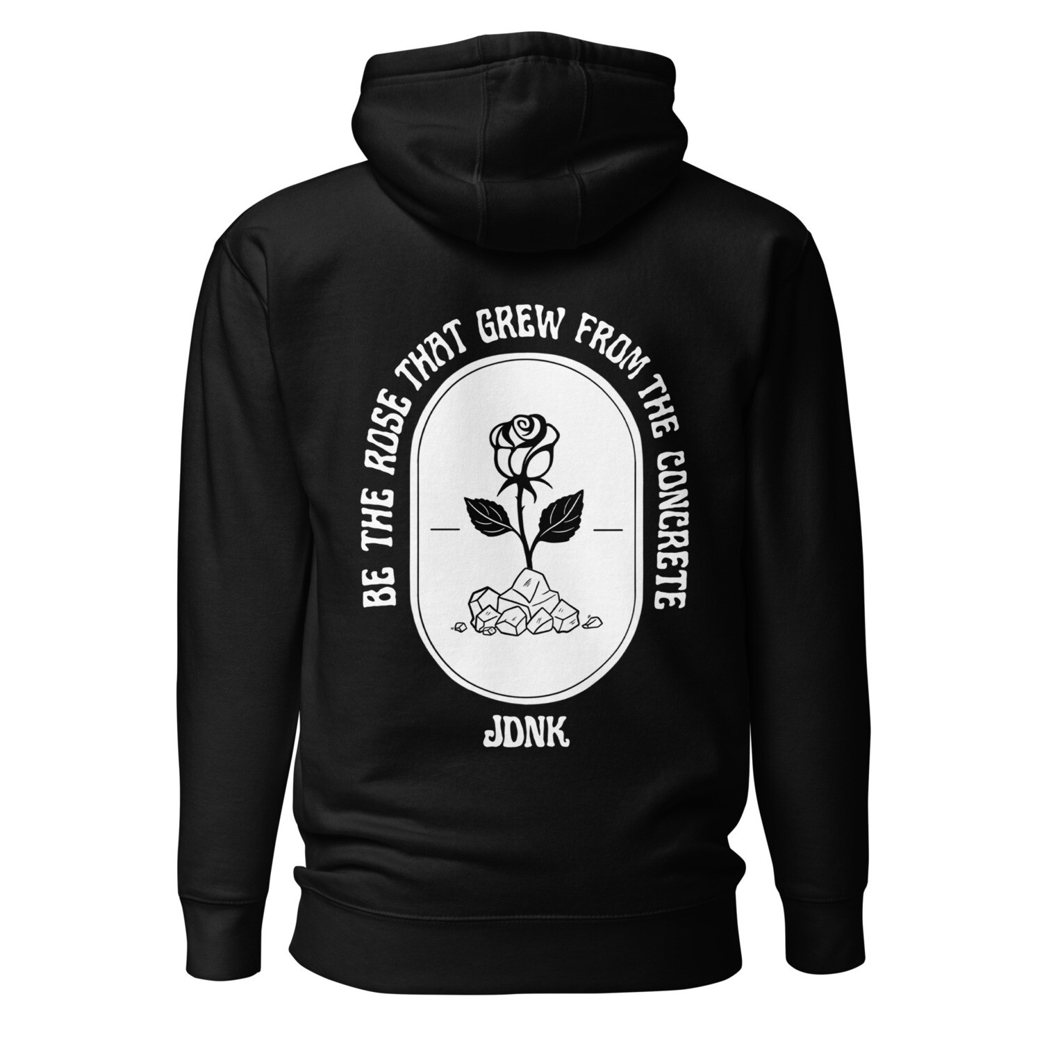 Be the rose hoodie (white print)