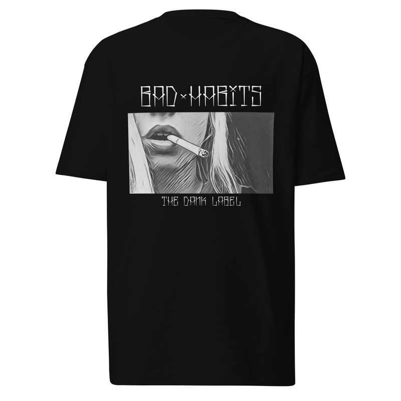Bad Habits premium heavyweight tee