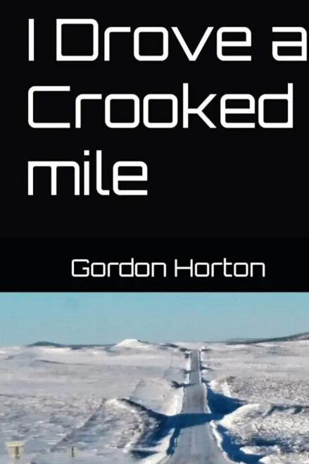 I Drove a Crooked Mile