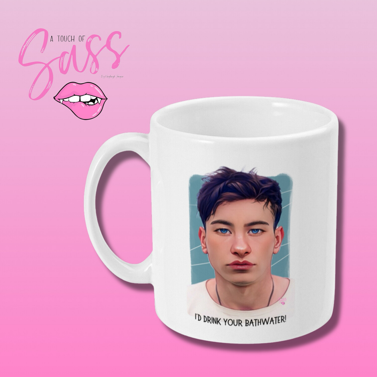 I’d Drink Your Bathwater - Funny Personalised Mug