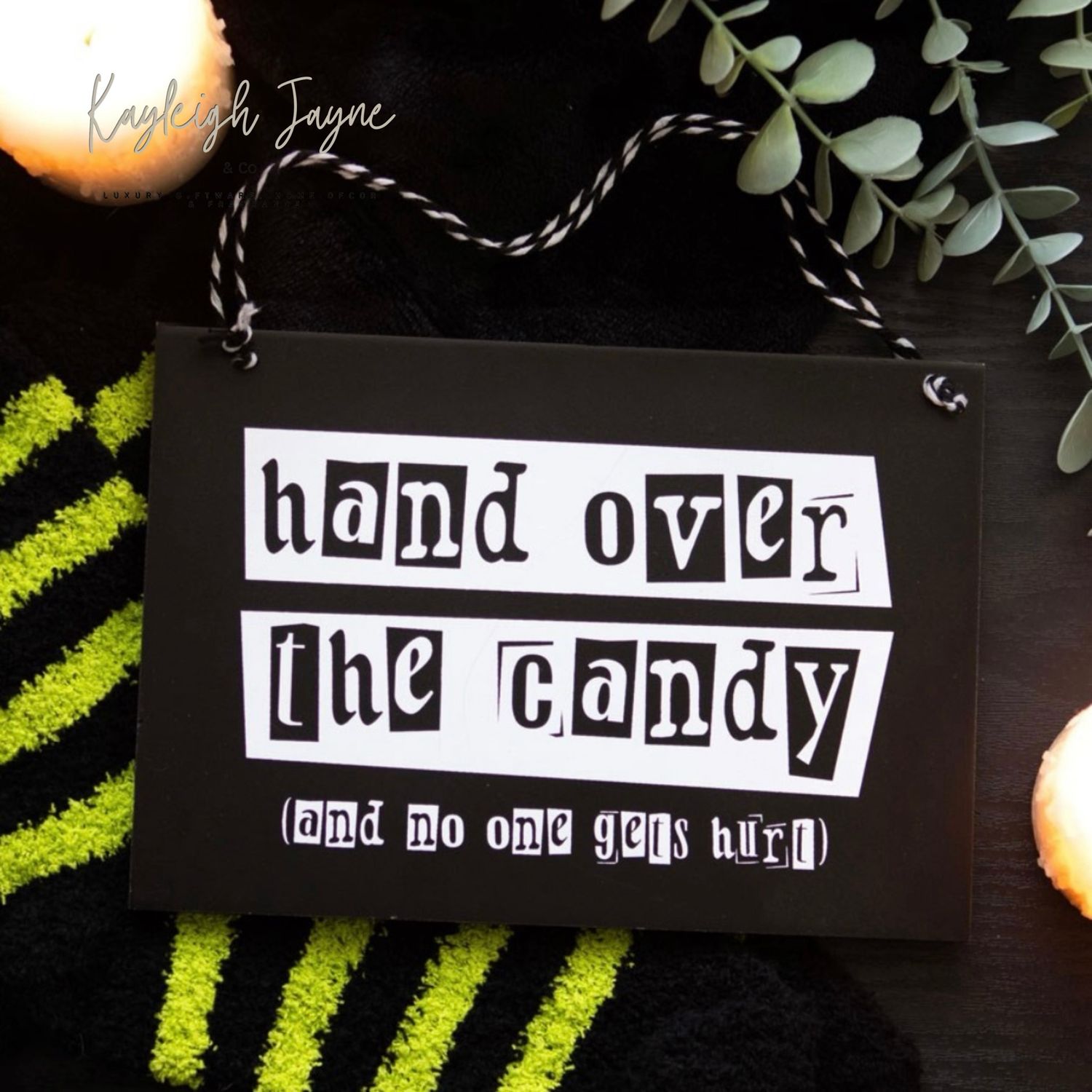 Hand Over The Candy Halloween Sign