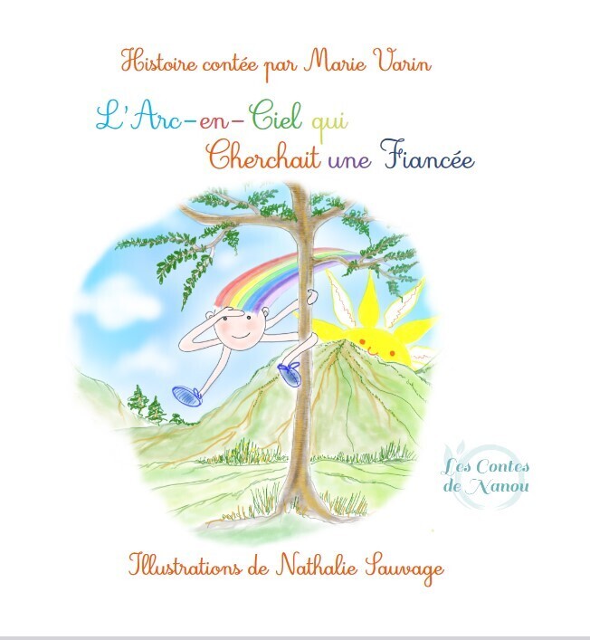 L&#39;arc-en Ciel qui cherchait une fiancée
