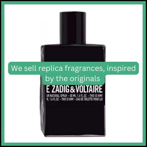 This Is Him (Zadig &amp; Voltaire) Generic Perfume