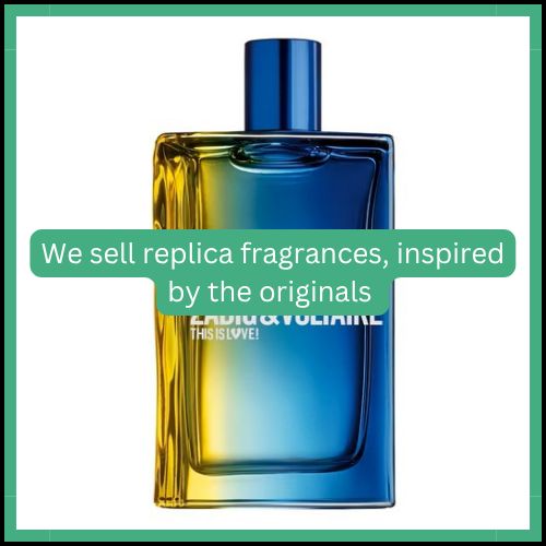 This Is Love! for Him (Zadig &amp; Voltaire) Generic Perfume