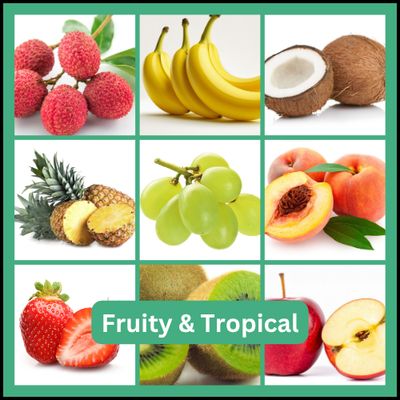 Fruity & Tropical
