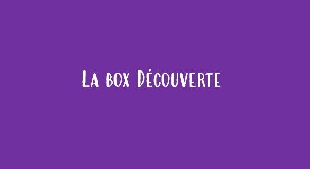 La box Découverte