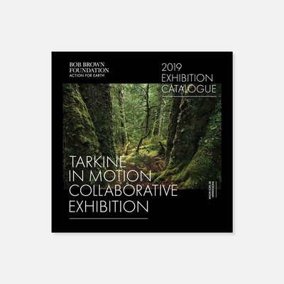 Catalogue: Tarkine in Motion Exhibition – 2019